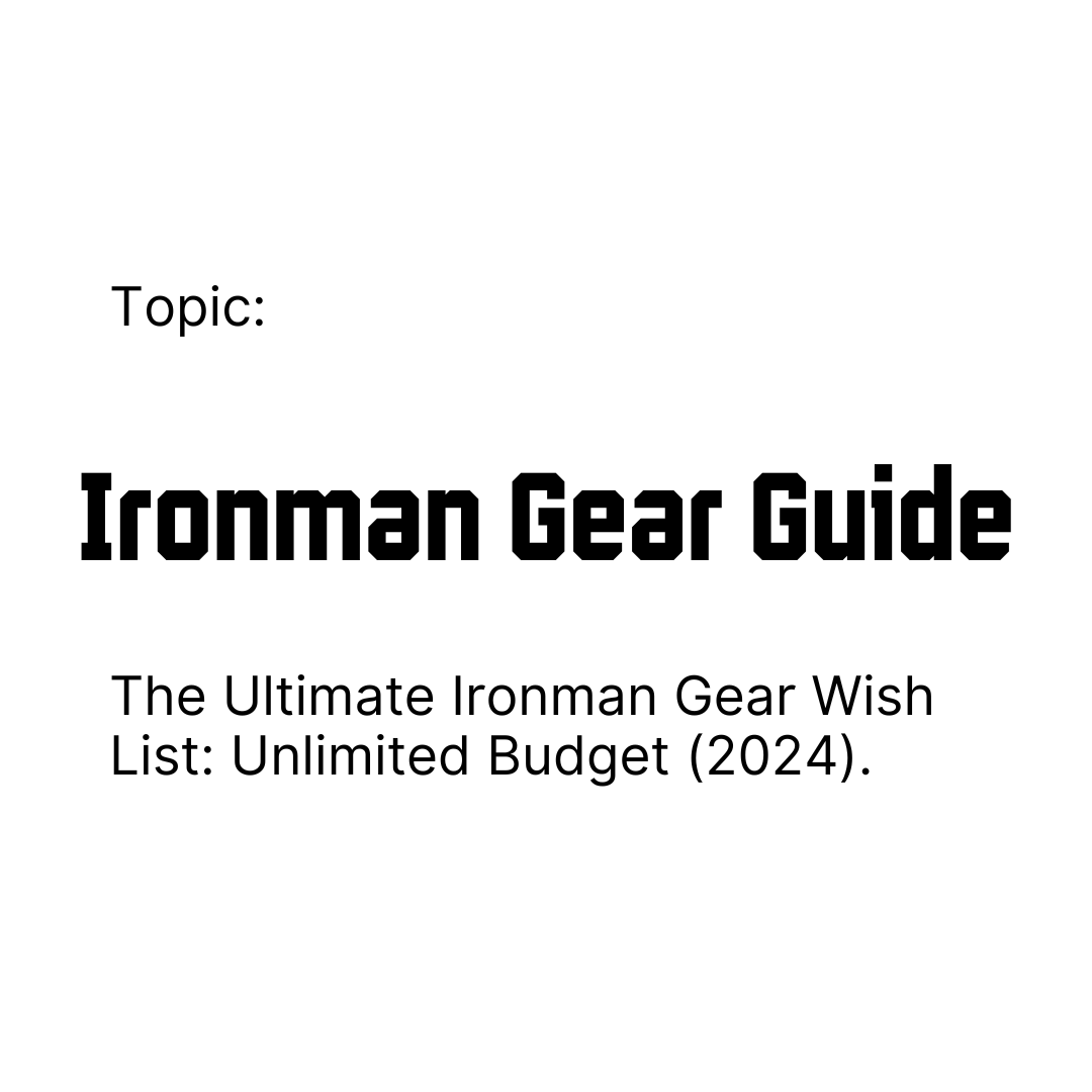 The Ultimate Ironman Gear Wish List: Unlimited Budget (2024)