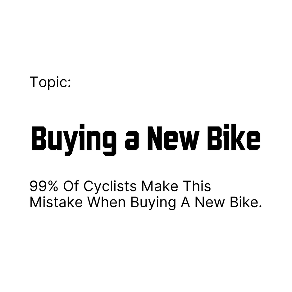 99% Of Cover Image for the article: Cyclists Make This Mistake When Buying A New Bike