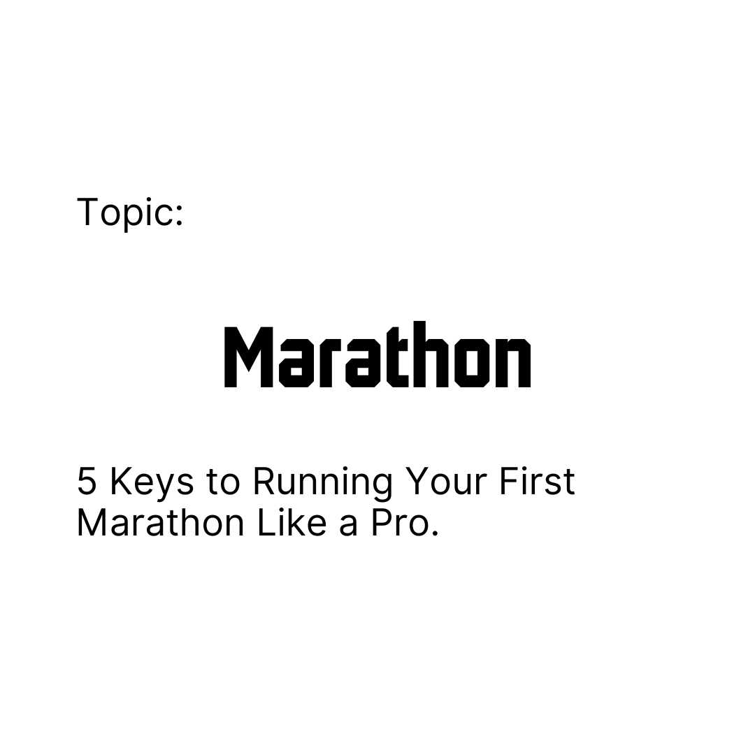 Cover Image for Article 5 Keys to Running Your First Marathon Like a Pro