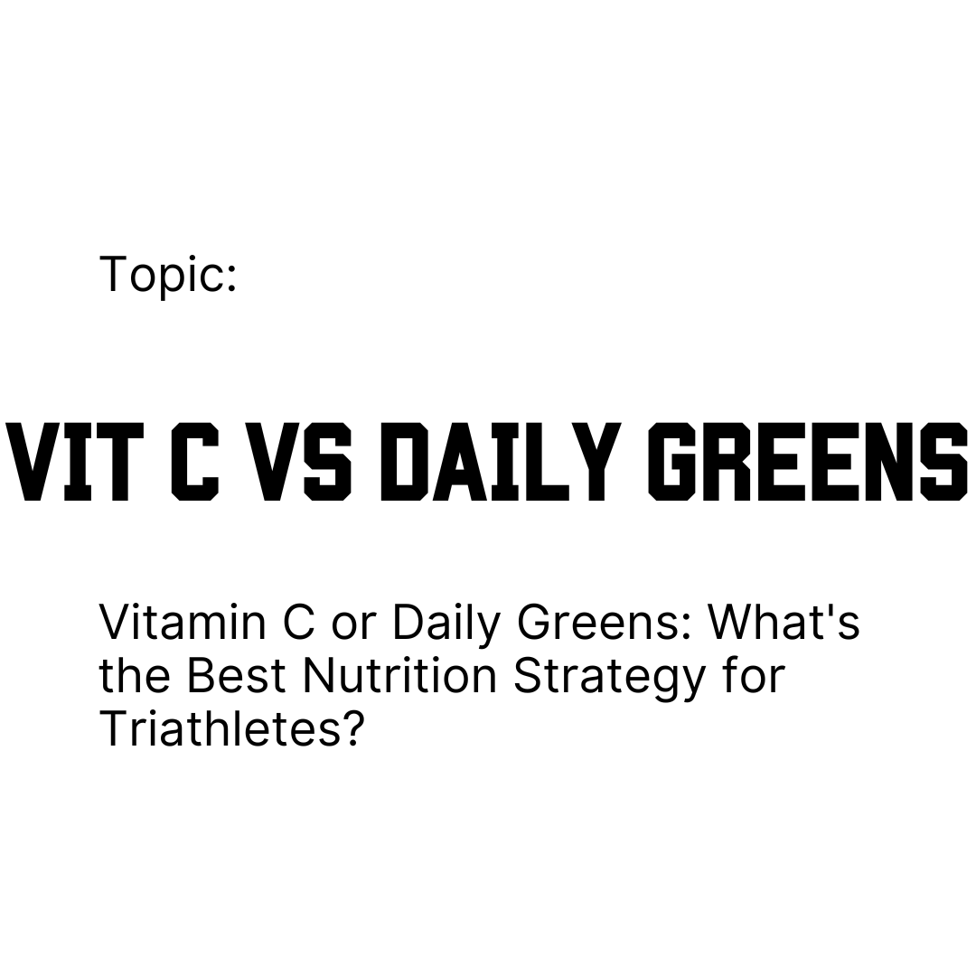 Vitamin C or Daily Greens: What's the Best Nutrition Strategy for Triathletes?