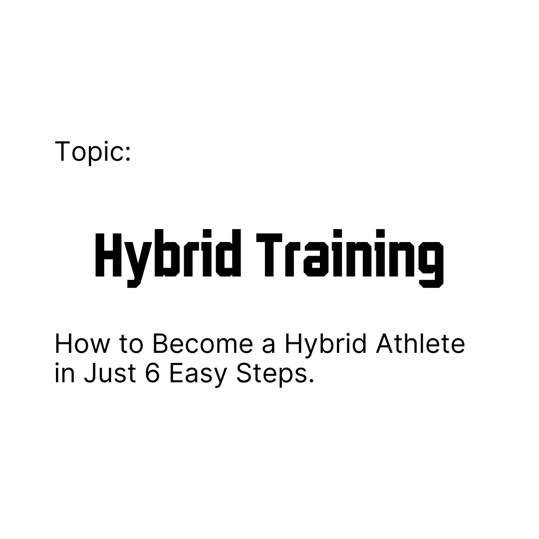 Cover Image for How to Become a Hybrid Athlete in Just 6 Easy Steps article