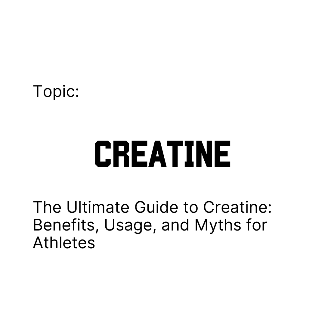 The Ultimate Guide to Creatine: Benefits, Usage, and Myths for Athletes