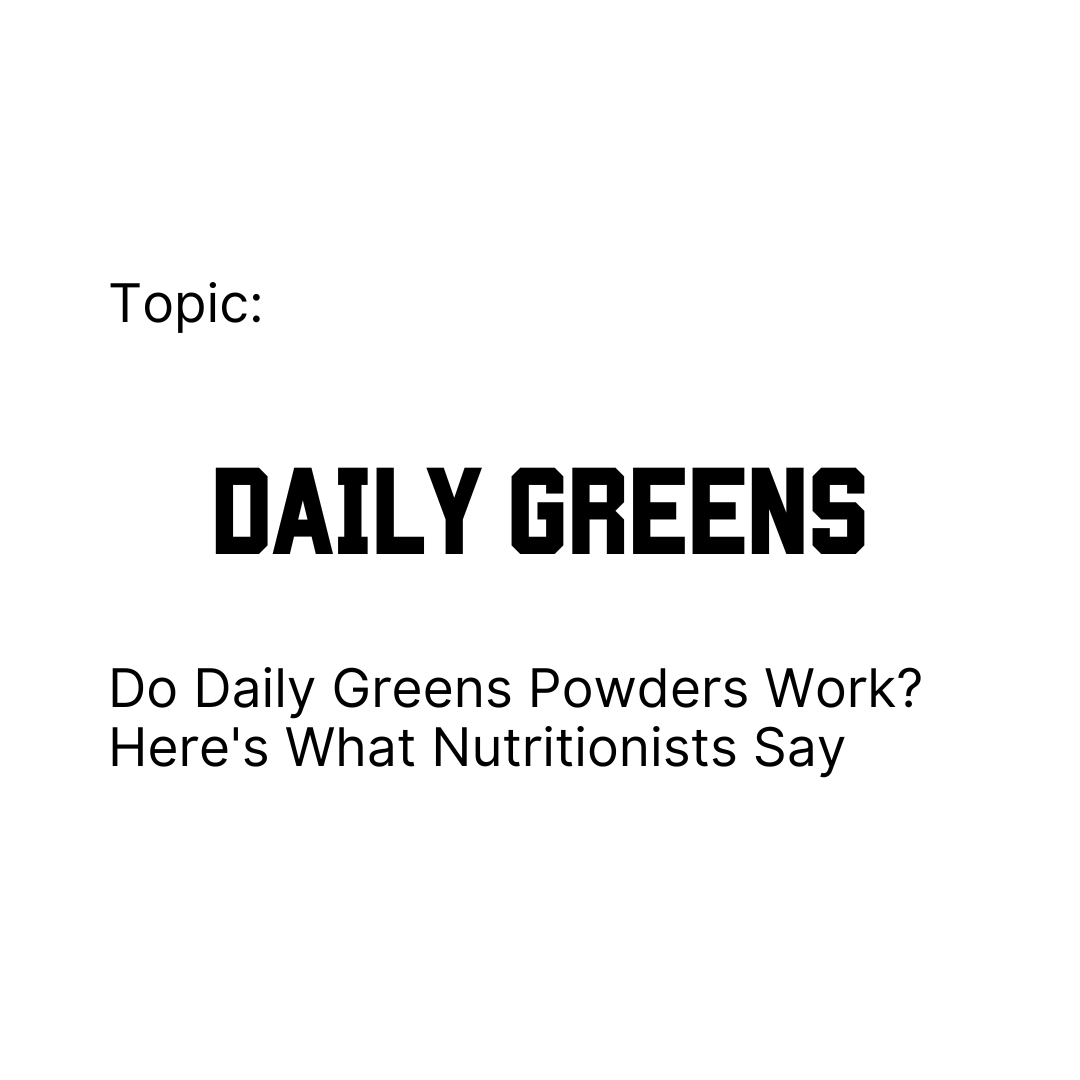 Do Daily Greens Powders Work? Here's What Nutritionists Say