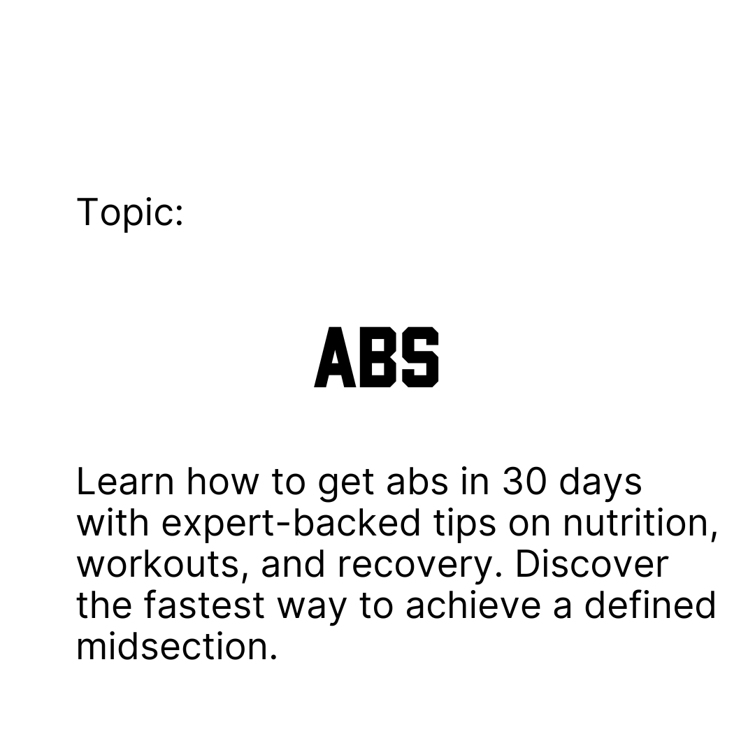 Learn how to get abs in 30 days with expert-backed tips on nutrition, workouts, and recovery. Discover the fastest way to achieve a defined midsection